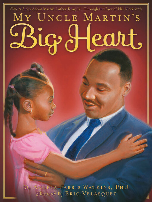 Title details for My Uncle Martin's Big Heart by Angela Farris Watkins - Available